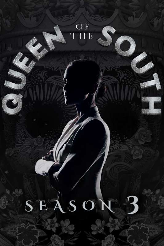 مسلسل Queen of the South الموسم الثالث حلقة 13 والاخيرة