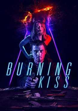 فيلم Burning Kiss 2018 مترجم