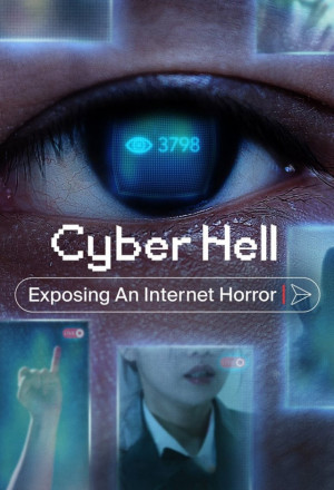 فيلم Cyber Hell: Exposing an Internet Horror 2022 مترجم اون لاين