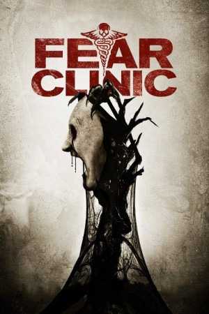 فيلم Fear Clinic 2015 مترجم