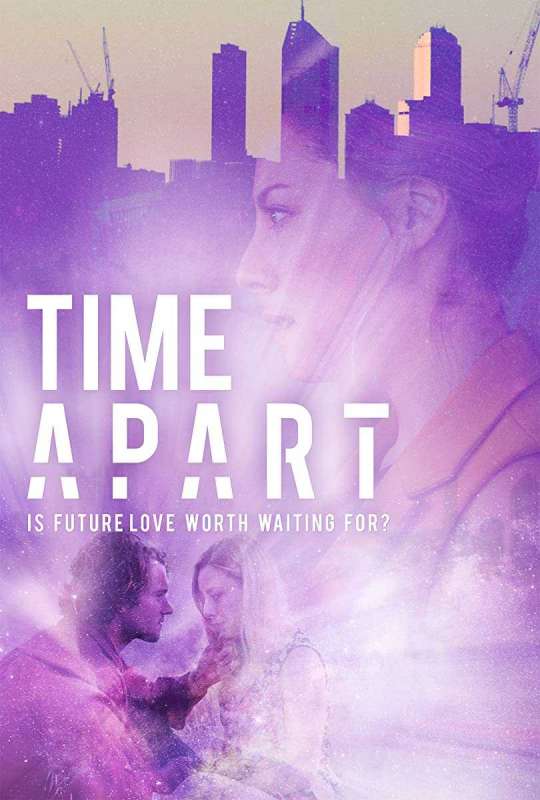 فيلم Time Apart 2020 مترجم اون لاين