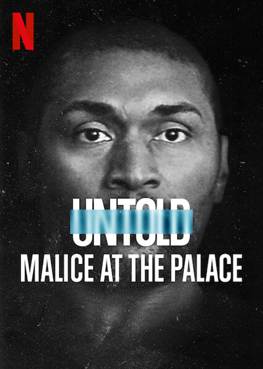 فيلم Untold: Malice at the Palace 2021 مترجم اون لاين