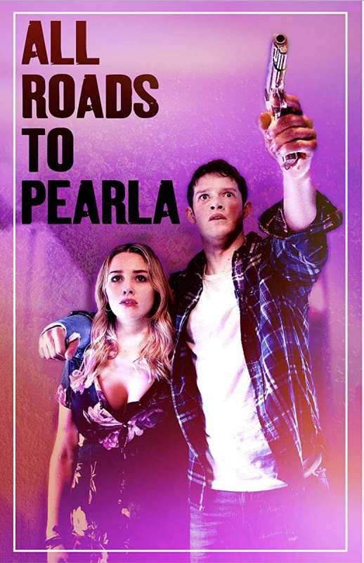 فيلم All Roads to Pearla 2019 مترجم اون لاين