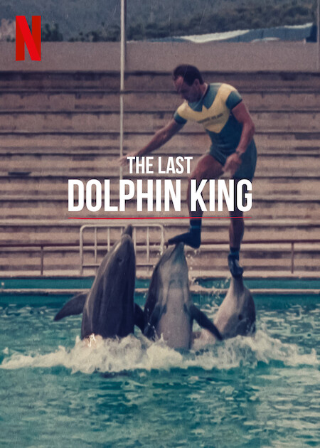 فيلم The Last Dolphin King 2022 مترجم اون لاين