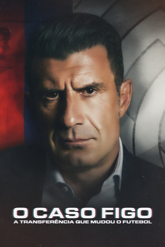 فيلم The Figo Affair: The Transfer that Changed Football 2022 مترجم اون لاين