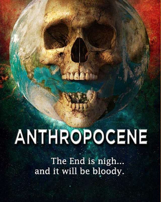 فيلم Anthropocene 2020 مترجم اون لاين