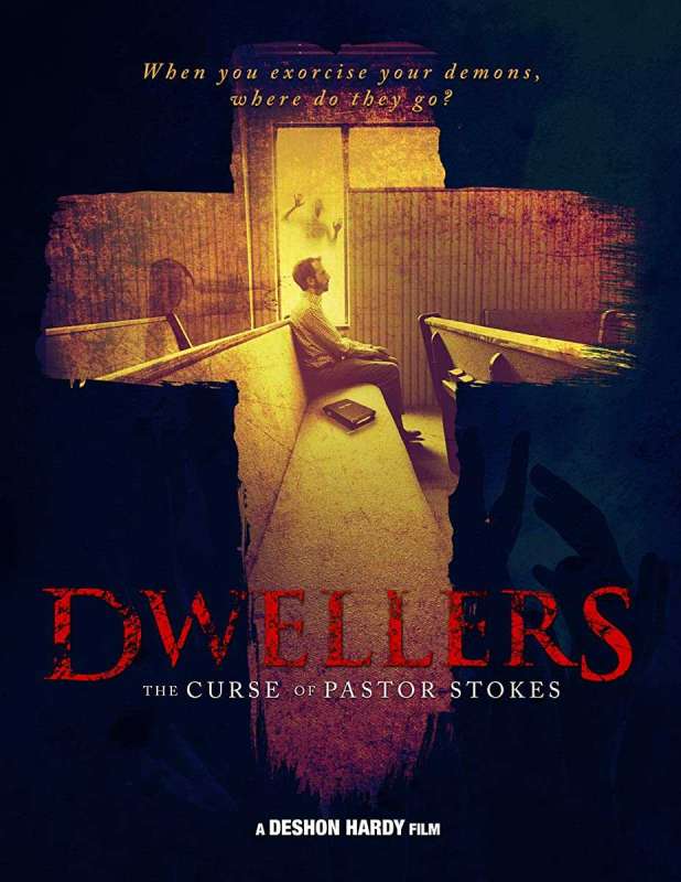 فيلم Dwellers: The Curse of Pastor Stokes 2019 مترجم اون لاين