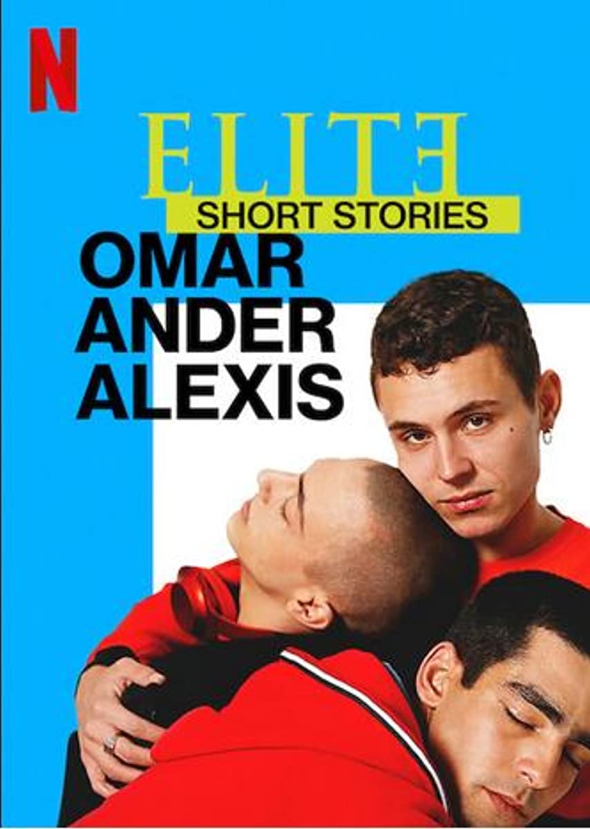 مسلسل Elite Short Stories: Omar Ander Alexis حلقة 3 والاخيرة