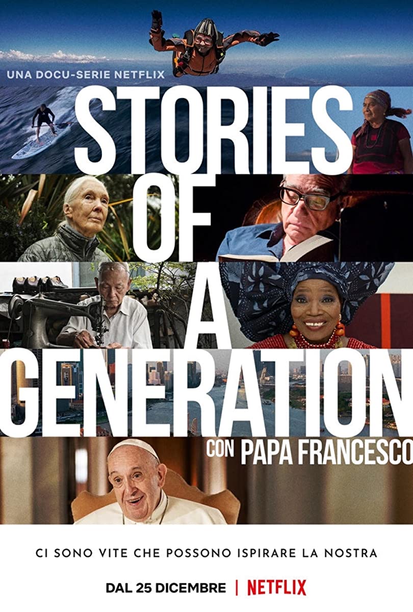 مسلسل Stories of a Generation – with Pope Francis الموسم الاول حلقة 4 والاخيرة