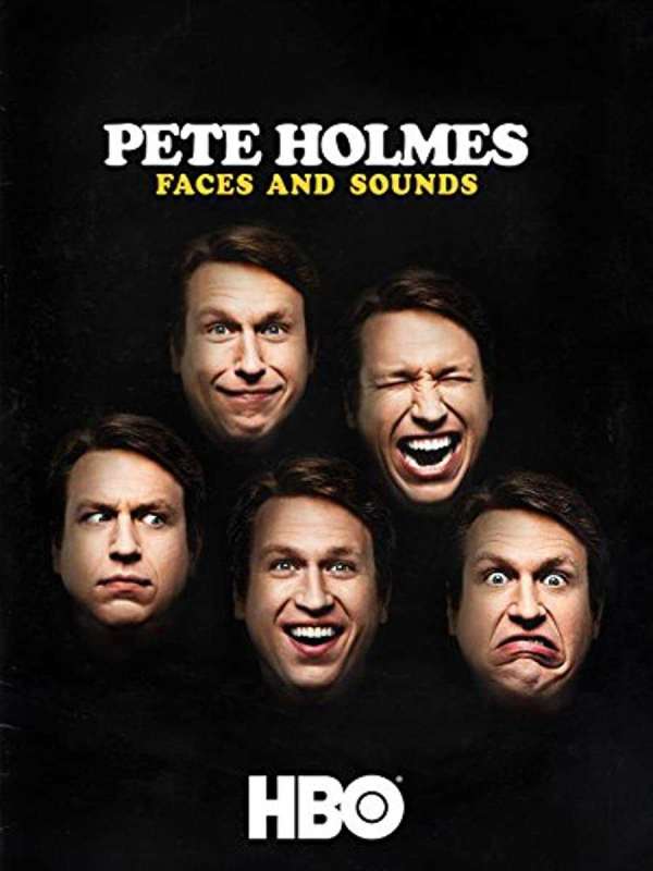 فيلم Pete Holmes: Faces and Sounds 2016 مترجم اون لاين