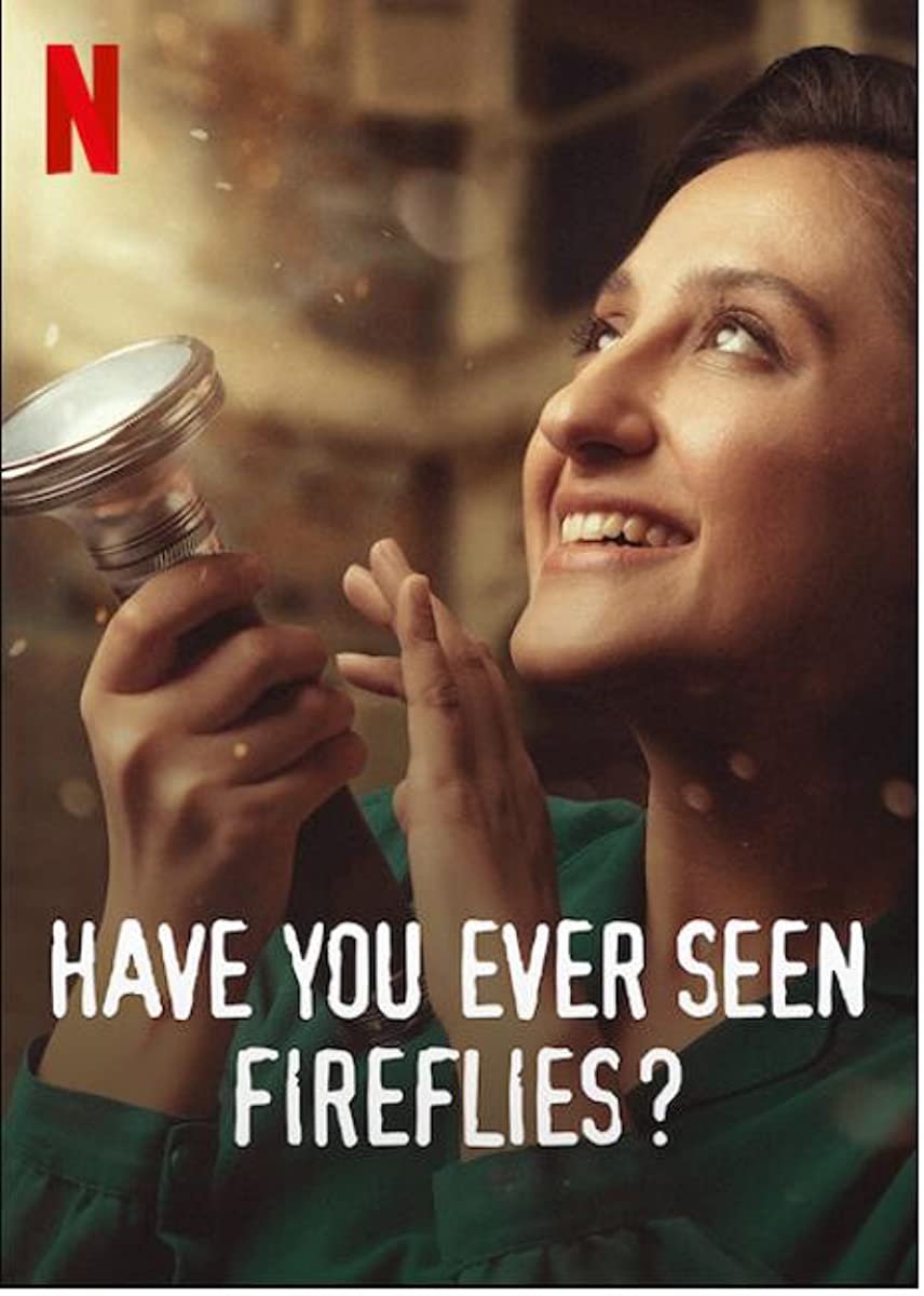 فيلم هل رأيت اليراعات من قبل؟ Have You Ever Seen Fireflies? 2021 مترجم اون لاين