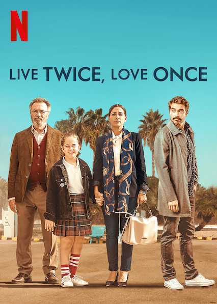 فيلم Live Twice, Love Once 2019 مترجم اون لاين