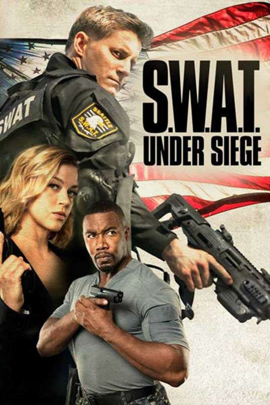 فيلم S.W.A.T.: Under Siege 2017 مترجم اون لاين