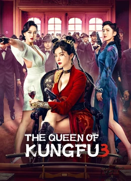 فيلم The Queen of Kung Fu 3 2022 مترجم اون لاين