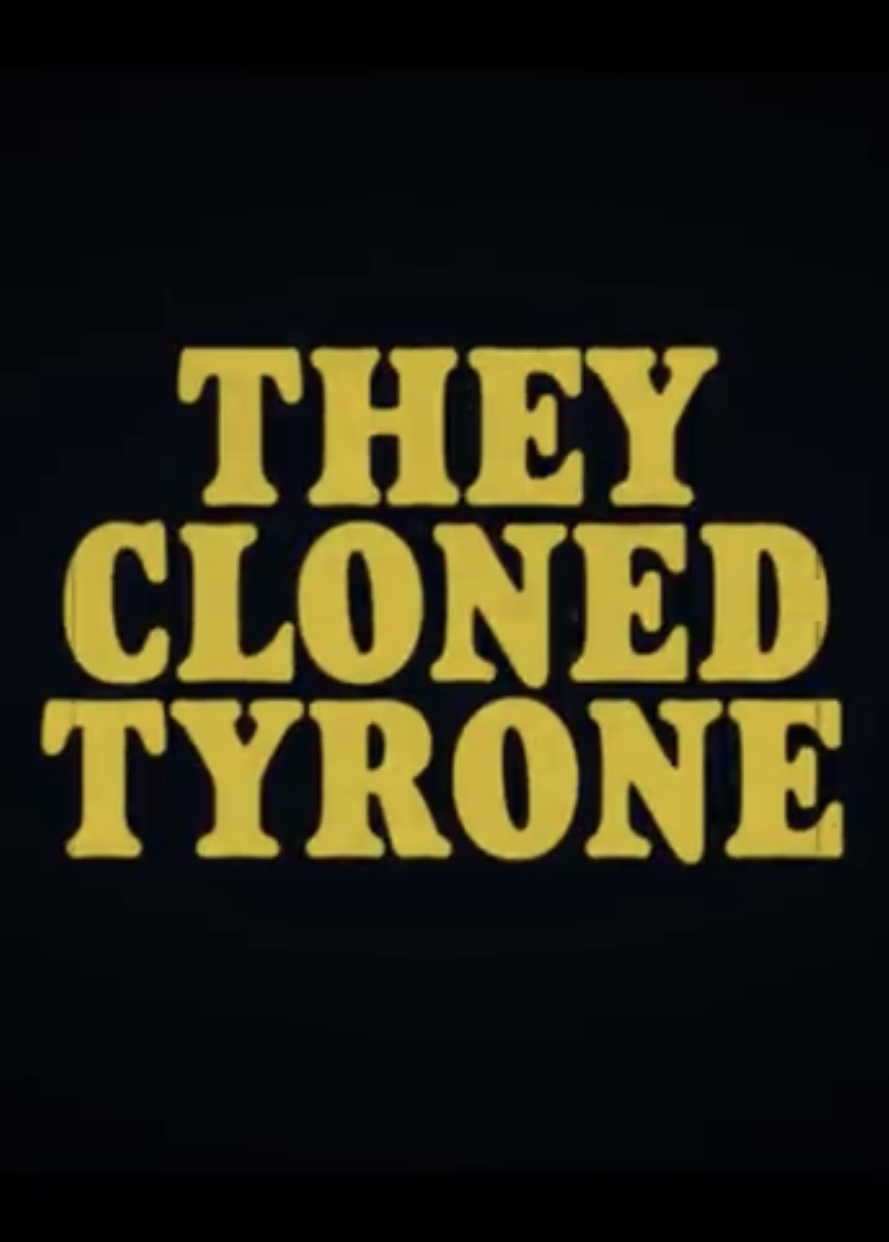 فيلم They Cloned Tyrone 2023 مترجم اون لاين