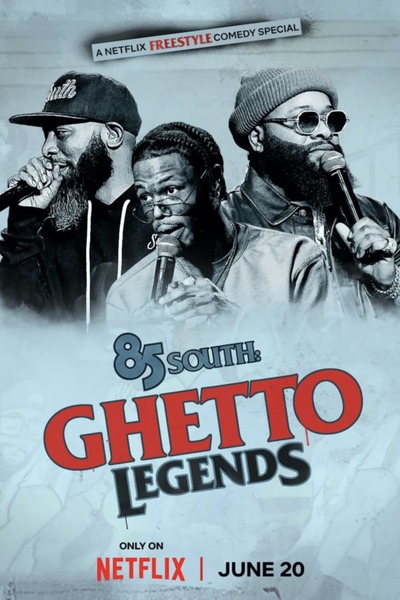 فيلم 85 South: Ghetto Legends 2023 مترجم اون لاين