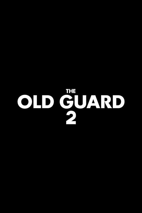 فيلم The Old Guard 2 2024 مترجم اون لاين