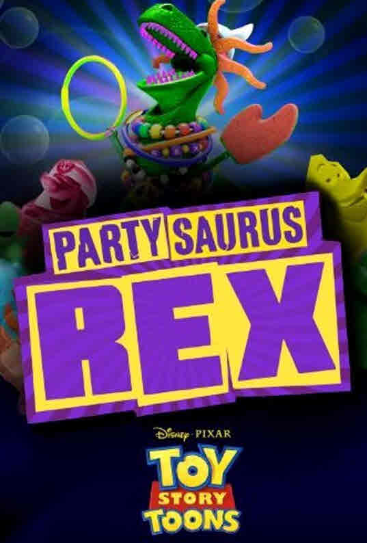 فيلم Toy Story Toons: Partysaurus Rex 2012