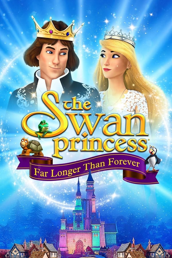 فيلم The Swan Princess: Far Longer than Forever 2023 مترجم اون لاين