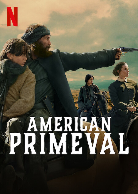 مسلسل American Primeval الموسم الاول حلقة 1